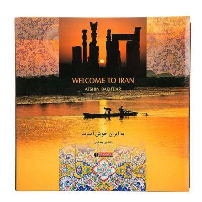 Welcome to Iran Book By Afshin Bakhtiar