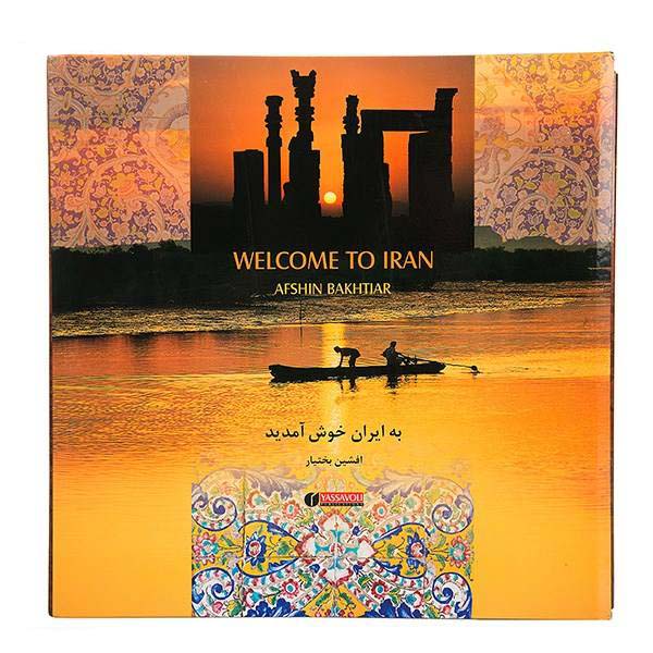 Welcome to Iran Book By Afshin Bakhtiar