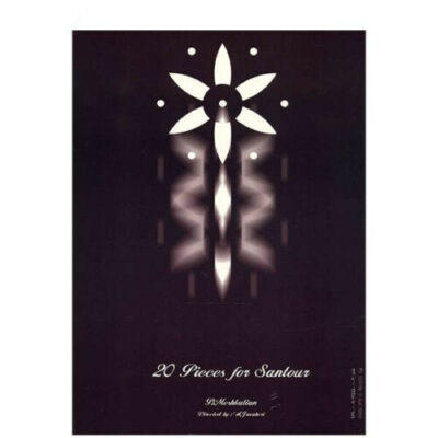 20 Pieces For Santour by Parviz Meshkatian