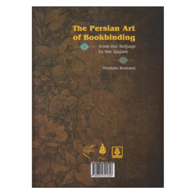 The Persian Art of Bookbinding from the Seljuqs to the Qajars
