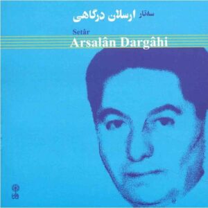 Setar Music Album Buy Arsalan Dargahi