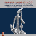 Kamancheh Playing Chahargah & Bayat-e Tork
