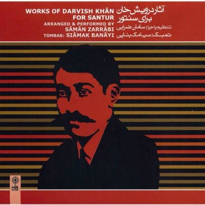 Works of Darvish khan for Santur Music Album