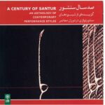 A Century of Santur an Anthology of Contemporary