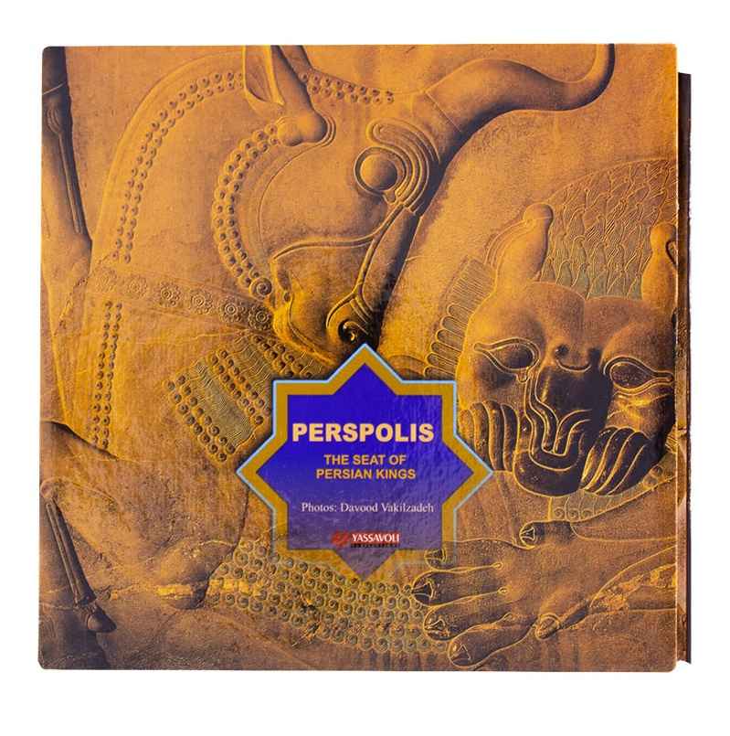 Persepolis: Throne of Persian Kings by Davood Vakilzadeh