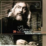 20 Years With Parviz Meshkatian III Album by Alireza Eftekhari and Iraj Bastami