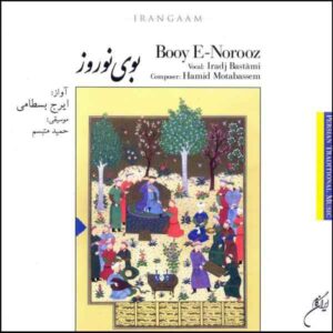 Booye Norooz Music Album By Iraj Bastami