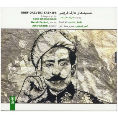 Aref Qazvini Tasnifs by Farid Kheradmand