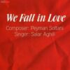 We Fall In Love Music Album by Salar Aghili