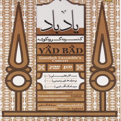 Yad Bad Concert Album by Salar Aghili