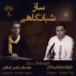 Saz-e Shabangahi Music Album by Vahid Taj