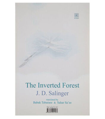 The Inverted Forest Novel by J. D. Salinger