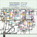 Grand Concerto Music Album by Alireza Mashayekhi