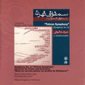 Tehran Symphony Music Album by Alireza Mashayekhi