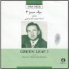 Green Leaf 3 Music Album by Habibollah Badiaei