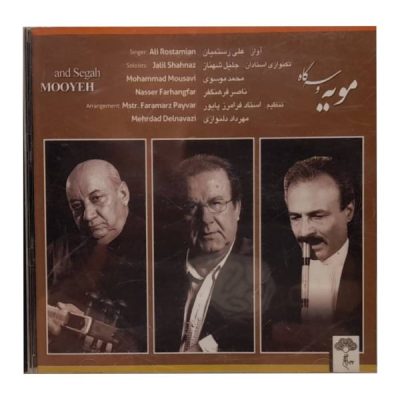 Mooyeh and Segah Music Album by Ali Rostamian