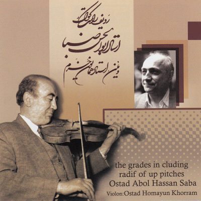 Radif of Up Piches Abol Hassan Saba Album by Homayoun Khorram