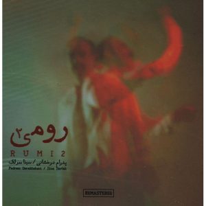 Rumi 2 Music Album by Pedram Derakhshani