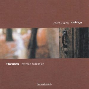 Themes Music Album by Peyman Yazdanian