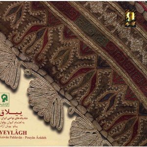 Yeylagh Music Album by Keyvan Pahlavan