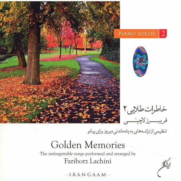 Golden Memories 2 Music Album by Fariborz Lachini