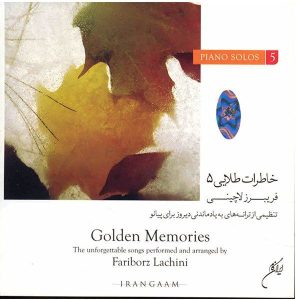Golden Memories 5 Music Album by Fariborz Lachini