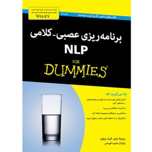 Neuro-linguistic Programming For Dummies