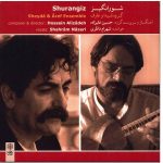 Shurangiz Music Album by Shahram Nazeri