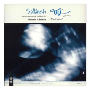 Sallaneh Album by Hossein Alizadeh