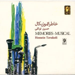 Memories Musical Music Album by Hossein Tavakoli