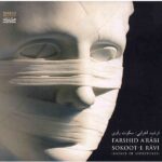 Sokoote Ravi Music Album by Farshid Arabi