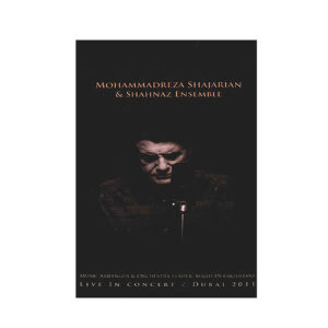 Mohammad-Reza Shajarian & Shahnaz Ensemble Concert (Rendane Mast & Bi Hamzaban)