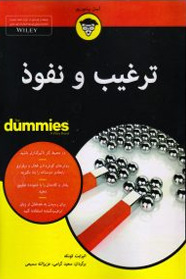 Persuasion and Influence For Dummies