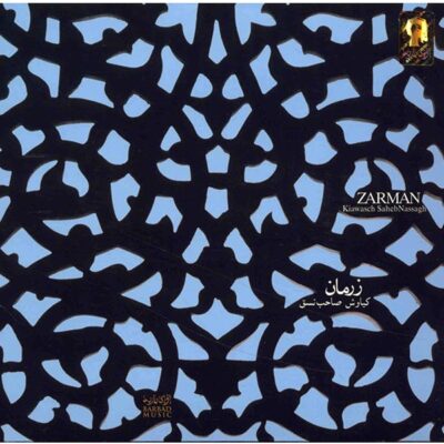 Zarman Music Album by Kiavosh Saheb Nasgh