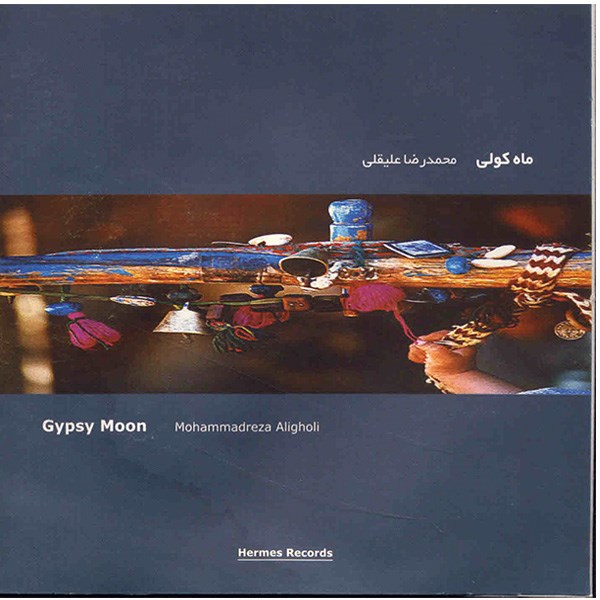 Gypsy Moon Album by Mohammadreza Aligholi