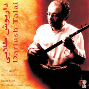 Setar Solo Music Album by Dariush Talai