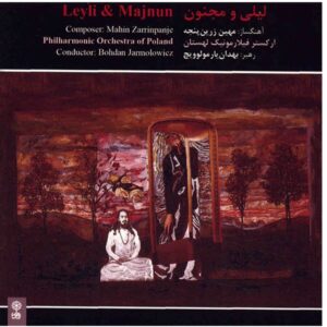 Leily & Majnun Music Album by Mahin Zarin Panjeh