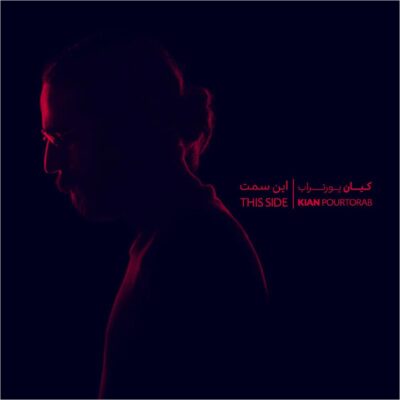 This Side Music Album by Kian Pourtorab