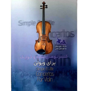 Simple and Little Concertos For Violin by Ali Berliani