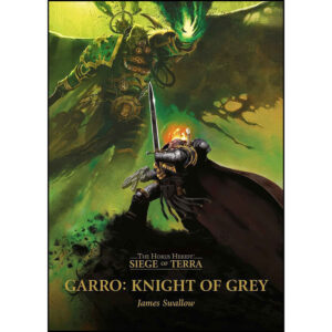 Garro: Knight of Grey Book by James Swallow (English)