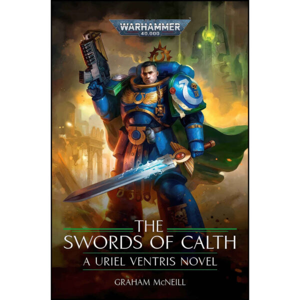 The Swords of Calth: A Uriel Ventris Novel by Graham McNeill (English)