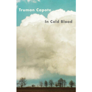 In Cold Blood by Truman Capote