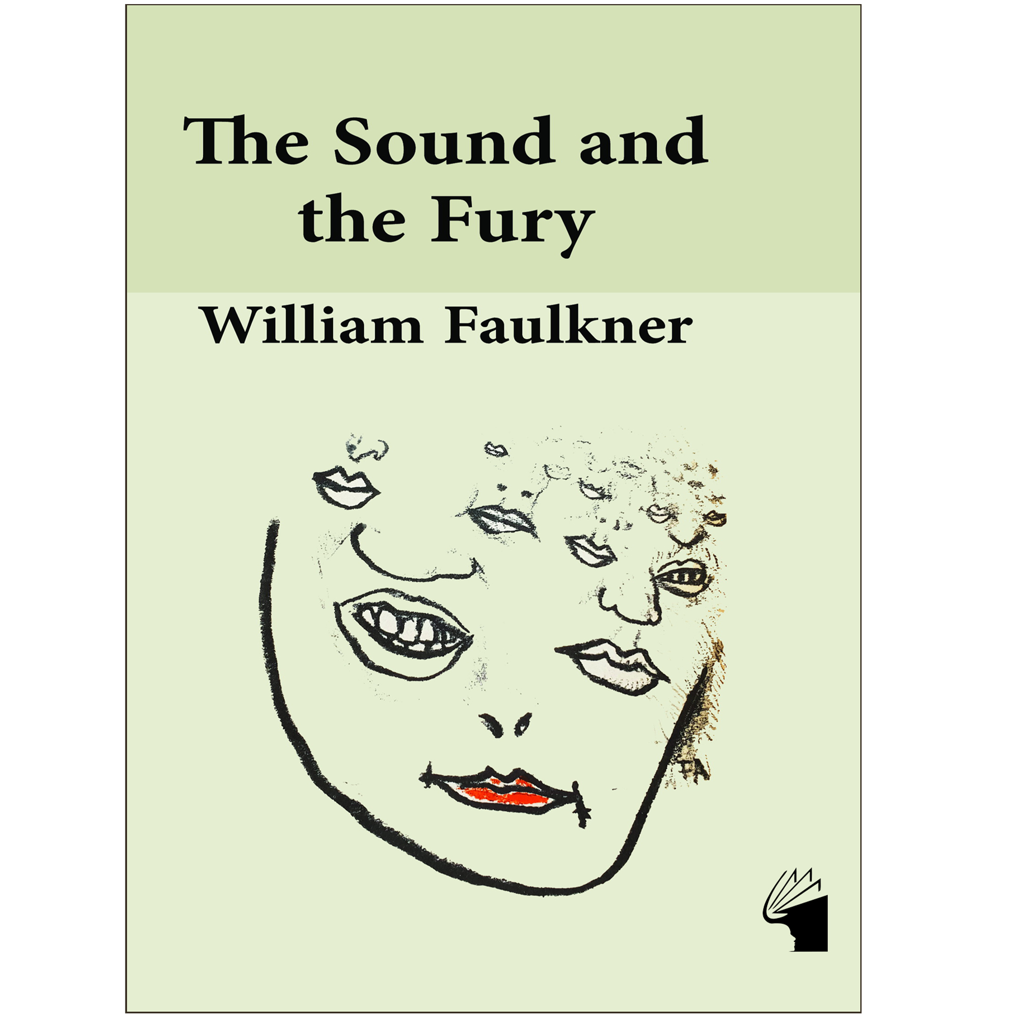 The Sound and the Fury by William Faulkner