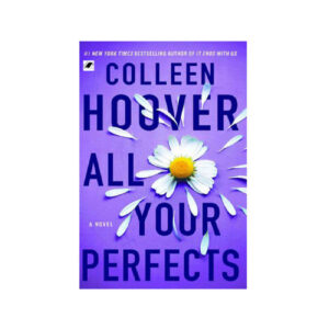 All Your Perfects Book by Colleen Hoover