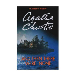 And Then There Were None by Agatha Christie