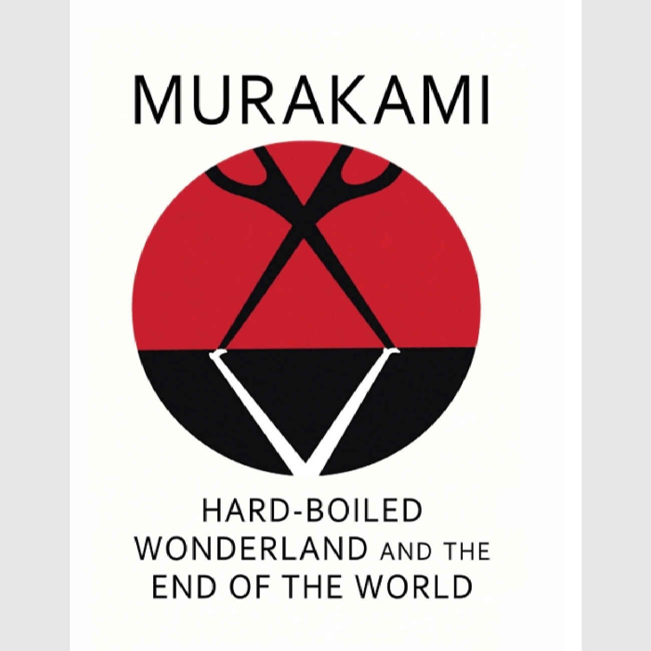 Hard-Boiled Wonderland and the End of the World Book by Haruki Murakami