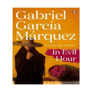In Evil Hour Book by Gabriel García Márquez
