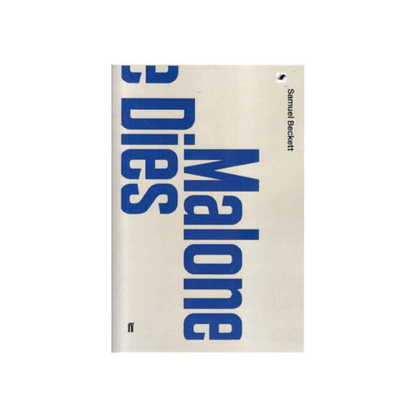 Malone Dies by Samuel Beckett