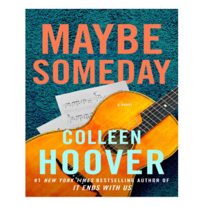 Maybe Someday by Colleen Hoover