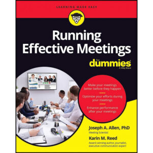 Running Effective Meetings For Dummies Book by Joseph A. Allen and Karin M.Reed